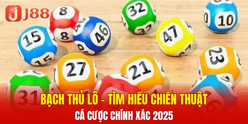 Bạch Thủ Lô - Tìm Hiểu Thông Tin Uy Tín Top 1 Hiện Nay 5 bạch thủ lô