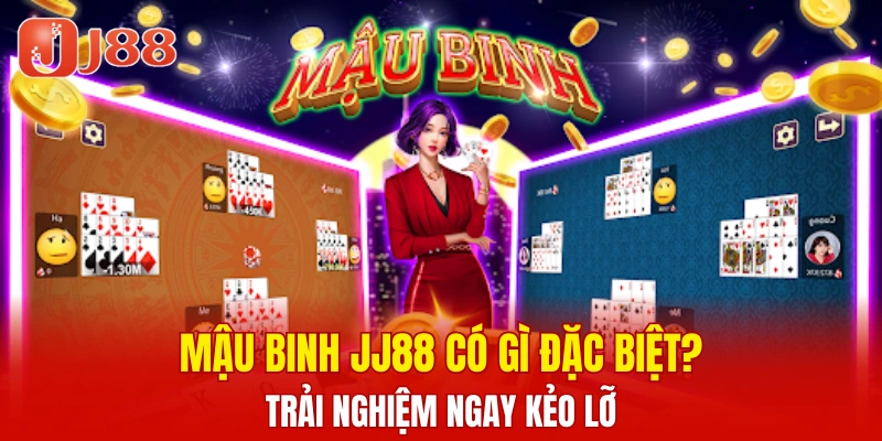 Mậu Binh: Sảnh Game Bài Đỉnh Cao, Đổi Thưởng Hấp Dẫn 5 Mậu Binh