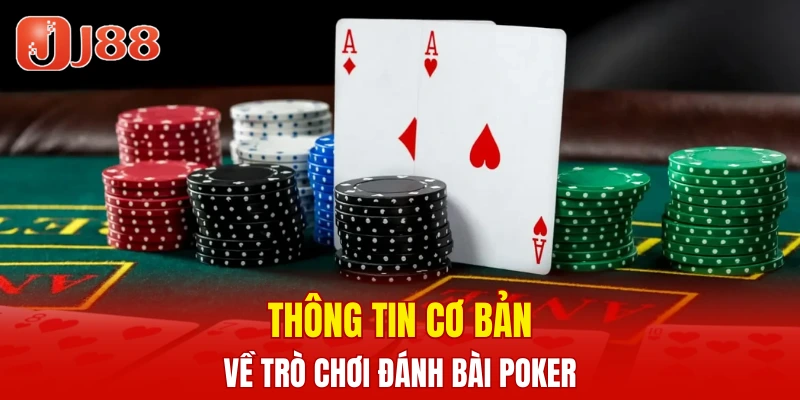 Xổ Số Nhanh Keno - Cập Nhật Thông Tin Cược Chi Tiết 5 Thông tin cơ bản về trò chơi đánh bài Poker